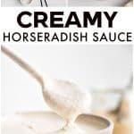 Creamy horseradish sauce pinterest pin image collage with text overlay.