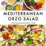Pinterest collage for Mediterranean orzo salad with two ingredient photos at the top, large black text reading โMEDITERRANEAN ORZO SALAD,โ smaller black text reading โTHEFORKEDSPOON.COM,โ and a close-up image of orzo salad with cucumber, cherry tomatoes, yellow bell pepper, red onion, Kalamata olives, feta cheese, parsley, mint, and black pepper at the bottom.