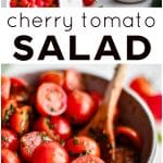 A bright, vertical collage featuring ingredients for cherry tomato salad, a bowl of finished salad, and bold โCherry Tomato Saladโ text overlay.
