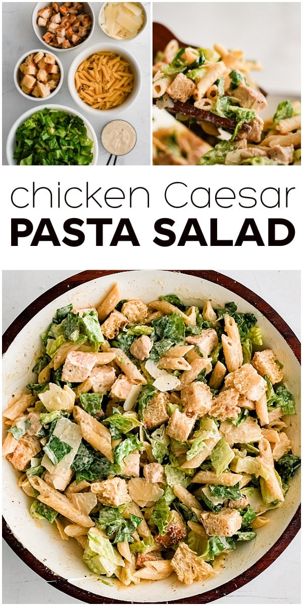 Chicken Caesar Pasta Salad pinterest pin image collage with text overlay.
