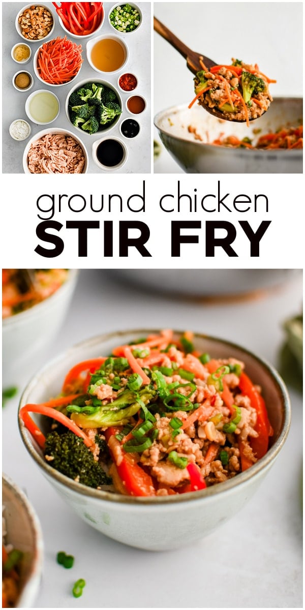 Pinterest Pin for Ground Chicken Stir Fry Recipe with three images and text overlay. with three images and text overlay.
