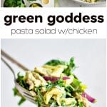 Pinterest Pin for green goddess pasta salad with three images and text overlay with three images and text overlay.