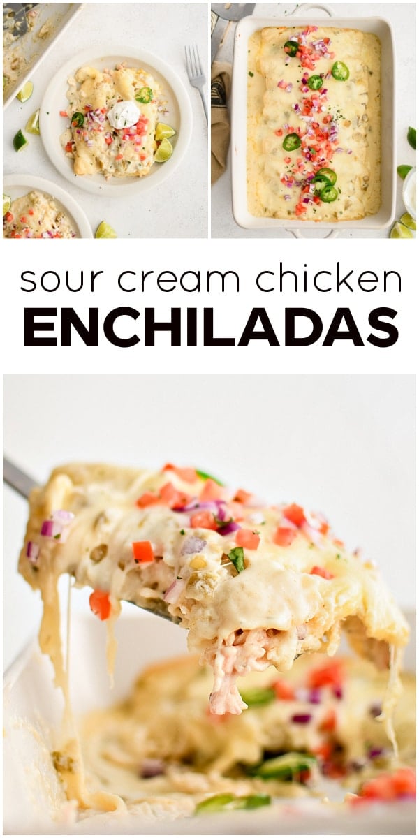 Pinterest Pin for Sour Cream Chicken Enchiladas with three images and text overlay with three images and text overlay.