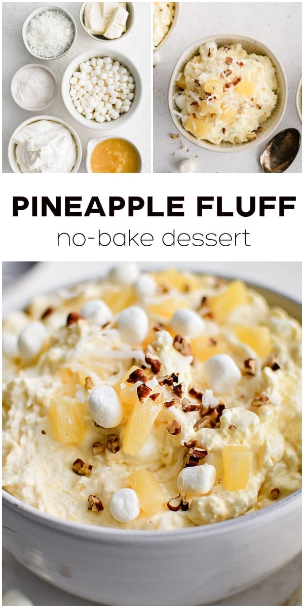 Pinterest Pin for the best pineapple fluff recipe with three images and text overlay with three images and text overlay.