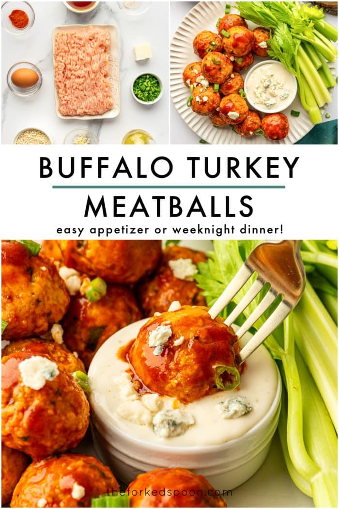 Vertical Pinterest-style collage on a white marble background with three photos and black text overlays. Top left photo shows raw ground turkey on a tray with small bowls of paprika, egg, panko, minced garlic, and other ingredients. Top right photo shows buffalo meatballs on an off-white ridged plate with celery sticks and a small white ramekin of creamy dip topped with blue cheese. Bottom photo shows a fork dipping a buffalo meatball into a white ramekin of creamy dip with celery on the right. Large center text overlay reads “BUFFALO TURKEY MEATBALLS” with smaller text “easy appetizer or weeknight dinner!” and the URL “theforkedspoon.com” near the bottom.
