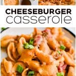 Pinterest Pin for Cheeseburger Casserole with three images and text overlay with three images and text overlay.