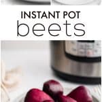 Pinterest Pin for Instant Pot beets with three images and text overlay.