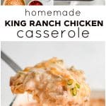 Pinterest Pin for King Ranch chicken casserole Recipe with three images and text overlay with three images and text overlay.