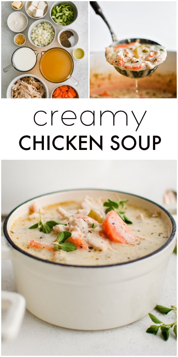 Pinterest Pin for creamy chicken soup recipe with three images and text overlay.