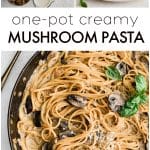 Pinterest Pin for Creamy Mushroom Pasta with three images and text overlay with three images and text overlay.