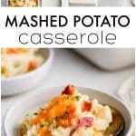 Pinterest Pin for loaded mashed potato casserole with three images and text overlay with three images and text overlay.