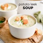 Pinterest Pin image for creamy potato leek soup recipe with one image and text overlay.