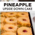 Pinterest Pin for pineapple upside down cake recipe with three images and text overlay.