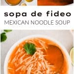 Pinterest Pin for Sopa De Fideo with three images and text overlay.