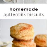 Pinterest Pin for homemade buttermilk biscuits recipe with three images and text overlay.