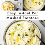 Pinterest recipe collage titled "Easy Instant Pot Mashed Potatoes" featuring three photographs: peeled russet potatoes with butter, sour cream, half-and-half, water, salt, and pepper; creamy mashed potatoes topped with melted butter and green onions inside an Instant Pot; and a finished bowl of buttery mashed potatoes garnished with black pepper and green onions, with a gold spoon lifting a serving.