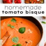 Pinterest Pin for tomato bisque soup recipe with three images and text overlay.