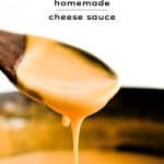 Pinterest Pin for homemade cheese sauce with text overlay.