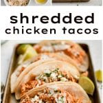Pinterest Pin for perfect shredded chicken tacos with three images and text overlay.