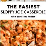 Pinterest Pin for the best sloppy joe casserole recipe with four images and text overlay.