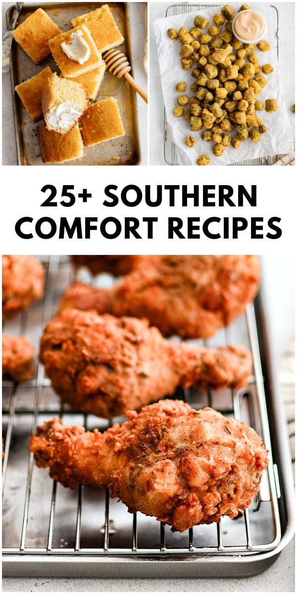 Overhead collage featuring slices of sweet cornbread with butter and honey, crispy fried okra with dipping sauce, and golden Southern fried chicken on a wire rack. Text overlay reads “25+ Southern Comfort Recipes.”