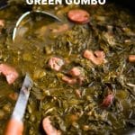 Large pot of green gumbo simmering with chopped greens, sausage slices, and ham, with a ladle and knife visible in the pot. Text overlay reads "How to Make Green Gumbo".