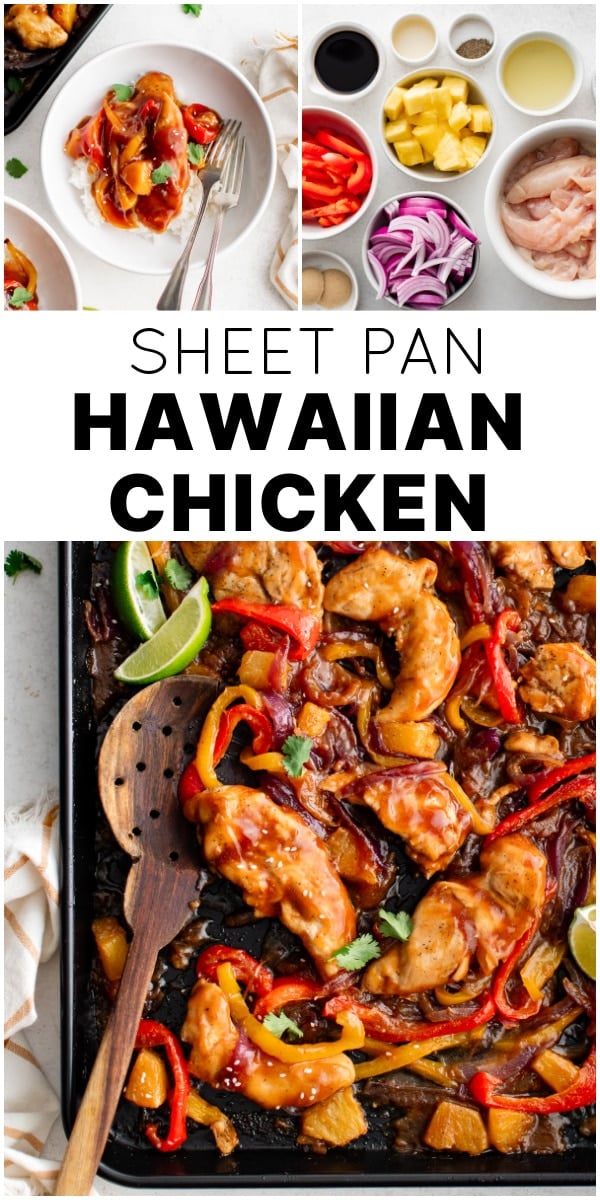 A Pinterest collage showing the process and final result of Sheet Pan Hawaiian Chicken. The top left image shows a serving bowl with saucy chicken and rice, the top right displays labeled raw ingredients in bowls, and the bottom showcases the finished baked chicken, peppers, onion, and pineapple on a sheet pan, garnished with lime wedges and cilantro.