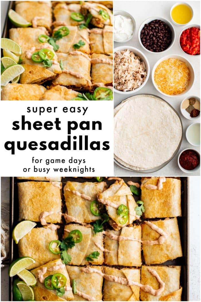 Three-photo collage showing golden sheet pan quesadillas cut into squares, fresh ingredients in bowls, and lime wedges on the side. Overlay text reads Super Easy Sheet Pan Quesadillas for game days or busy weeknights.