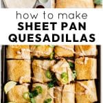 Step-by-step collage showing key ingredients for sheet pan quesadillas, including tortillas, shredded chicken, black beans, cheese, and spices, alongside baked golden quesadillas cut into squares. Overlay text reads How to Make Sheet Pan Quesadillas.