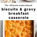 Collage showing ingredients, a baked slice, and the full pan of biscuits and gravy breakfast casserole with text overlay.