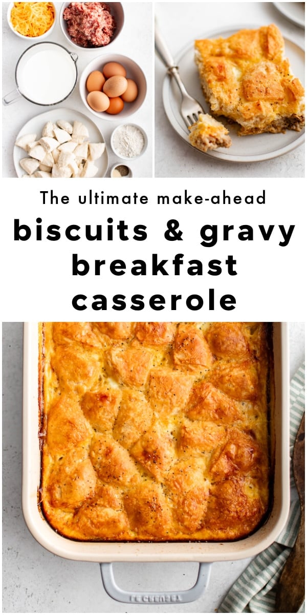 Collage showing ingredients, a baked slice, and the full pan of biscuits and gravy breakfast casserole with text overlay.