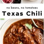 A two-panel Pinterest collage with a top image showing measured ingredients for Texas chili, including beef, broth, dried chiles, onion, garlic, spices, and masa harina, and a bottom image of a white bowl filled with the finished chili garnished with cilantro. Text overlay in the middle reads โNo beans, no tomatoes โ Texas Chili.โ