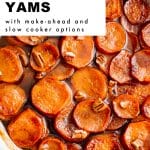 Graphic Pinterest pin showing a baked dish of candied yams with text that reads โThe Best Candied Yams with make-ahead and slow cooker options.โ