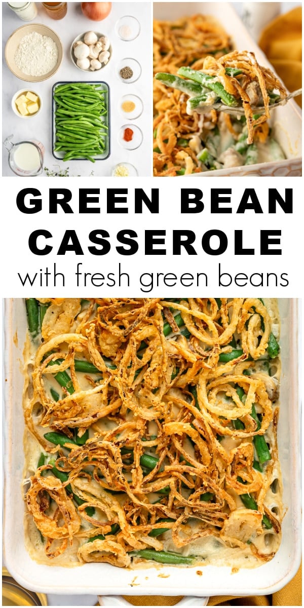 Collage showing ingredients for fresh green bean casserole and a baked casserole topped with crispy fried onions.