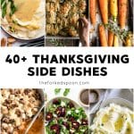 Collage of Thanksgiving side dishes including mashed potatoes with gravy, cheesy hasselback potatoes, roasted rainbow carrots, sweet potato casserole with marshmallows, and beet goat cheese salad.