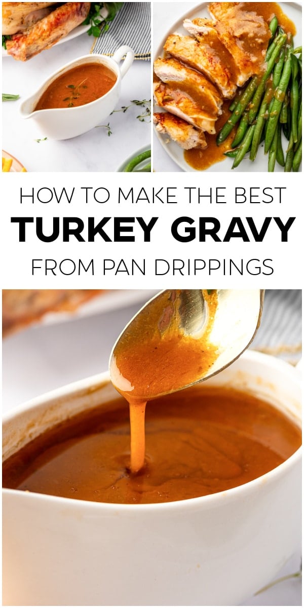 A Pinterest-style collage featuring silky homemade turkey gravy poured from a spoon into a gravy boat and drizzled over sliced roast turkey with green beans — highlighting the texture and rich, golden-brown color of turkey gravy made from pan drippings.