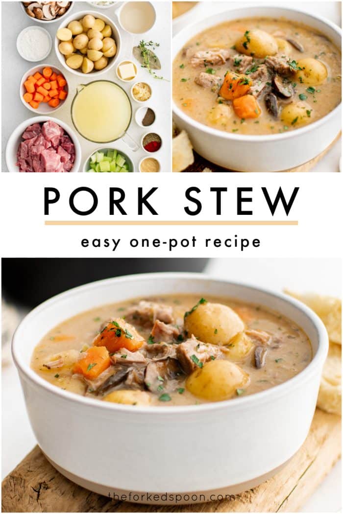 Pinterest pin featuring a collage for pork stew. The top row shows an overhead flat lay of ingredients in white bowls on a light gray surface (cubed raw pork shoulder, sliced mushrooms, baby potatoes, carrots, flour, broth in a glass measuring cup, and small bowls of seasonings), plus a close-up of creamy pork stew in a white bowl with baby potatoes, carrots, mushrooms, and green herb garnish. Center text overlay reads “PORK STEW” with “easy one-pot recipe” underneath and a tan line. Bottom photo shows the finished stew in a white bowl on a wooden board with bread in the background and the small watermark “theforkedspoon.com” at the bottom.