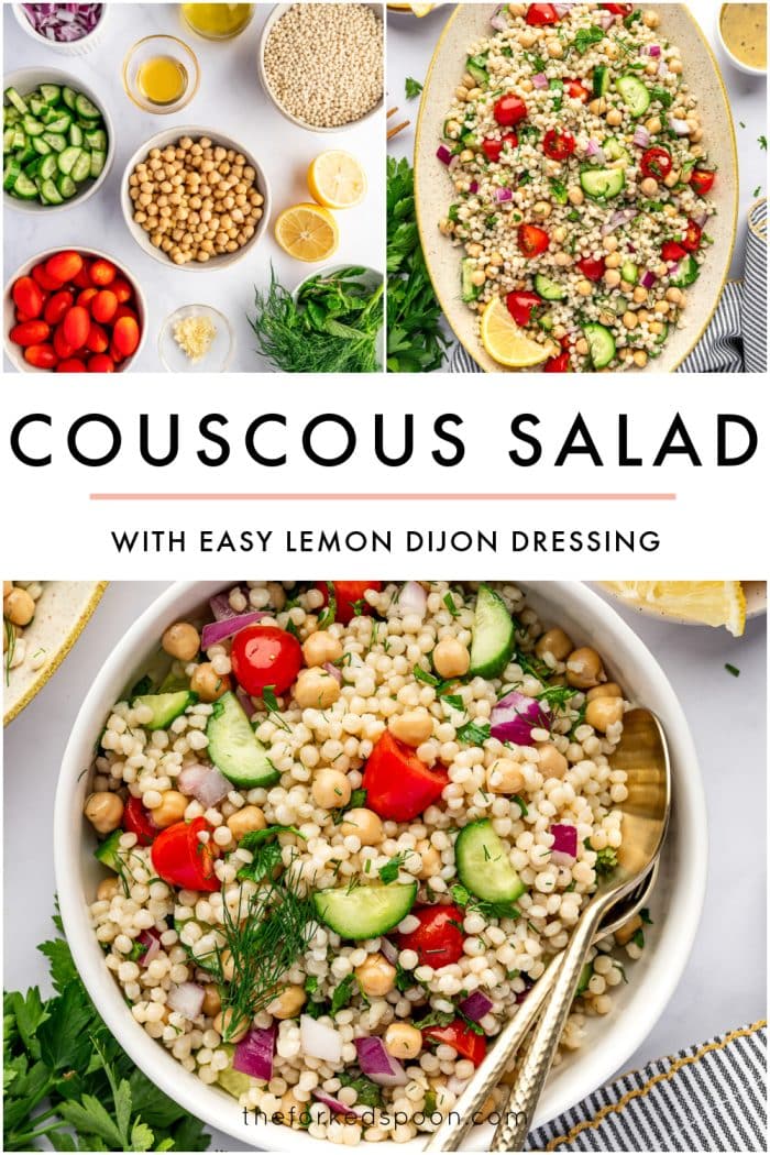 Vertical Pinterest image collage for couscous salad. The top section shows two overhead photos side by side: one with the salad ingredients arranged on a white surface, including cucumber, cherry tomatoes, garbanzo beans, pearl couscous, lemon, garlic, olive oil, and fresh herbs, and one with the finished couscous salad served on a large oval beige platter. The center of the image has a light gray text block with the black text overlay “COUSCOUS SALAD” and smaller black text underneath that reads “WITH EASY LEMON DIJON DRESSING,” separated by a thin pale pink line. The bottom section shows the finished couscous salad in a white bowl with gold serving spoons, cherry tomatoes, chickpeas, cucumber, red onion, and fresh dill, with theforkedspoon.com written across the bottom.
