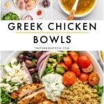 Pinterest collage image for Greek chicken bowls with a labeled ingredient photo, lemon oregano dressing, and a finished bowl with sliced chicken, quinoa, tomatoes, cucumber, olives, feta, arugula, and tzatziki. The image includes a white text overlay that reads โGREEK CHICKEN BOWLSโ and โTHEFORKEDSPOON.COM.โ