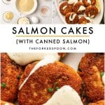Pinterest collage for salmon cakes with canned salmon featuring an overhead image of salmon cake ingredients, a plated image of golden salmon cakes with creamy sauce and lemon wedges, and a close-up of crispy salmon cakes with white sauce and chopped green chives. The center has a white text area with large black text reading "SALMON CAKES," smaller black text reading "(WITH CANNED SALMON)," a thin yellow line, and "THEFORKEDSPOON.COM."