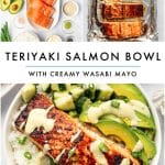 Vertical collage image for teriyaki salmon bowl with a labeled ingredients photo, broiled salmon on a foil-lined baking sheet, a finished salmon rice bowl, and text overlays reading "TERIYAKI SALMON BOWL" and "WITH CREAMY WASABI MAYO."