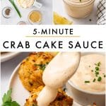 Pinterest collage for 5-minute crab cake sauce with ingredient and finished sauce photos at the top, a large text overlay reading "5-MINUTE CRAB CAKE SAUCE," and sauce being spooned over a golden crab cake at the bottom with TheForkedSpoon.com text.