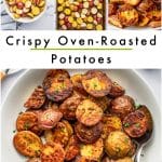 Pinterest collage for Crispy Oven Roasted Potatoes featuring seasoned baby potatoes in a white bowl, raw potatoes spread on a metal sheet pan, a fork lifting a crispy roasted potato, and a large serving bowl of finished roasted potatoes. Black text on a white background reads "Crispy Oven Roasted Potatoes," with a green underline and "THEFORKEDSPOON.COM" at the bottom.