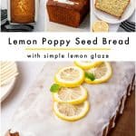 Vertical Pinterest collage featuring three photos across the top: a baked lemon poppy seed loaf in a silver pan, white lemon glaze being poured from a gold spoon, and a glazed slice on a white plate. Black text in the center reads "Lemon Poppy Seed Bread" and "with simple lemon glaze," separated by a yellow line. The lower photo shows the glazed loaf topped with thin lemon slices and green mint, with "THEFORKEDSPOON.COM" along the bottom.